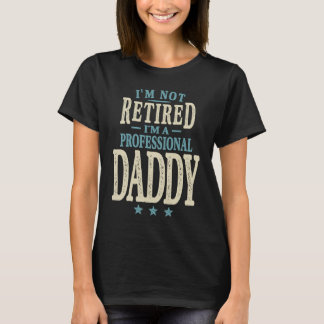 Ich bin nicht müde, ich bin ein Beruflicher Papa T-Shirt