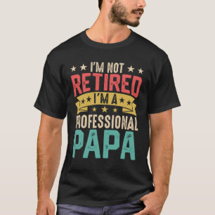Ich bin nicht müde, ich bin ein Beruflicher Papa, T-Shirt