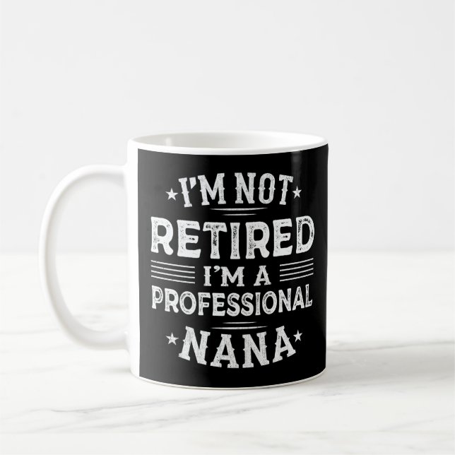 Ich bin nicht müde, ich bin ein Berufliches Nana-O Kaffeetasse (Links)
