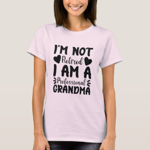 Ich bin nicht müde, ich bin ein Berufliches Oma Co T-Shirt