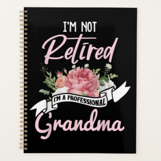 Ich bin nicht müde, ich bin ein Berufliches Oma Planer