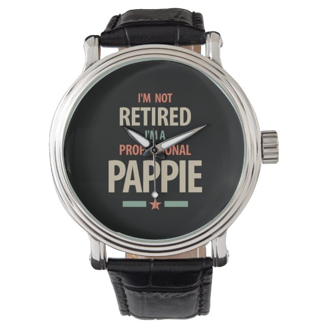Ich bin nicht müde, ich bin ein Berufliches Pappie Armbanduhr (Vorderseite)