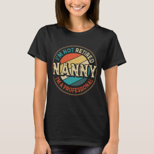 Ich bin nicht müde, ich bin eine Berufliche Grusch T-Shirt