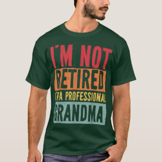 Ich bin nicht müde, ich bin eine Berufliche Oma Fu T-Shirt