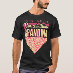 Ich bin nicht müde im Vollzeit-Oma T-Shirt