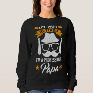 Ich bin nicht müde Vater2019er Tag Papa Vater Vate Sweatshirt