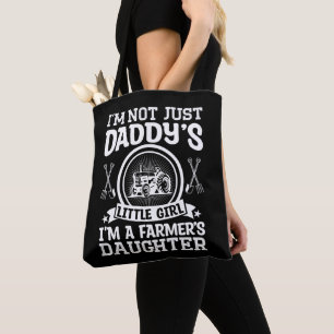 Ich bin nicht nur Daddys kleine Bauerntochter Tasche