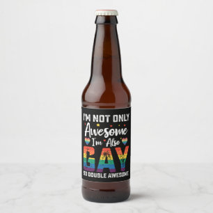 Ich bin nicht nur großartig, ich bin auch schwul,  bierflaschenetikett