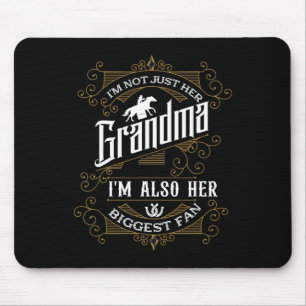 Ich bin nicht nur ihre Oma, sondern auch ihre größ Mousepad