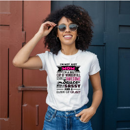 Ich bin nicht nur Mama, ich bin einfach, verrückt T-Shirt