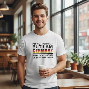 Ich bin nicht perfekt, aber ich bin Deutschland Lu T-Shirt