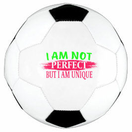 Ich bin nicht perfekt, aber ich bin einzigartig fußball