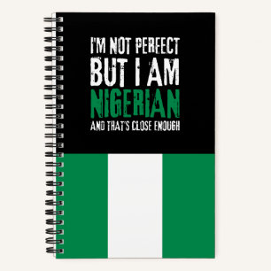 Ich bin nicht perfekt, aber ich bin Nigerianer aus Notizbuch