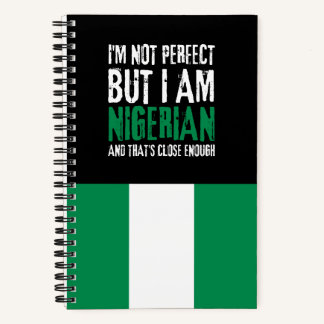 Ich bin nicht perfekt, aber ich bin Nigerianer aus Notizbuch