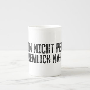 Ich bin nicht perfekt - aber ziemlich nah dran! prozellantasse