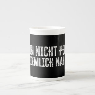 Ich bin nicht perfekt - aber ziemlich nah dran! prozellantasse