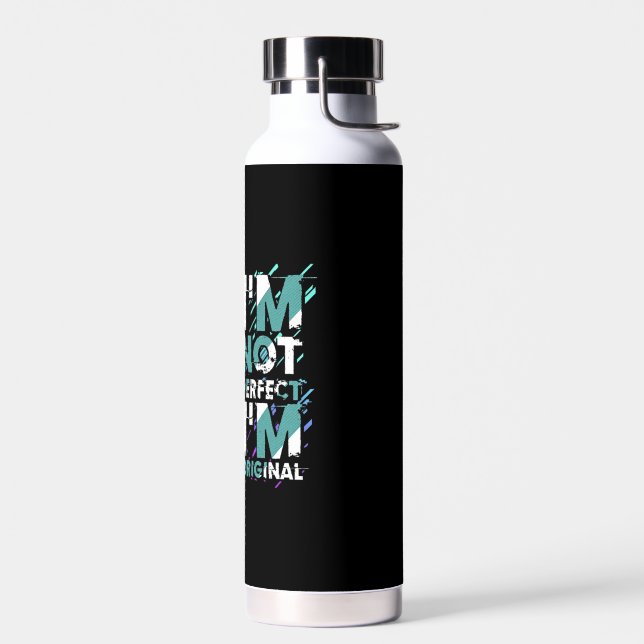 ICH BIN NICHT PERFEKT, DASS ICH ORIGINAL BIN TRINKFLASCHE (Links)