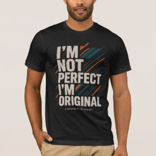 Ich bin nicht perfekt, ich bin originell – Lebense T-Shirt