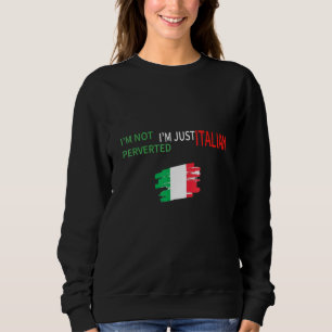 Ich bin nicht pervertiert im reinen italienischen  sweatshirt