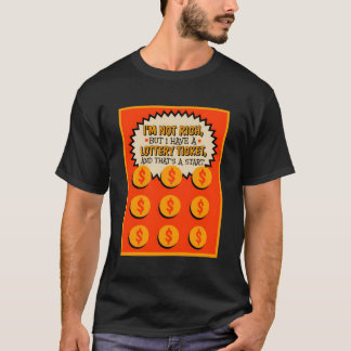 Ich bin nicht reich, aber ich habe ein Ticket-Scra T-Shirt