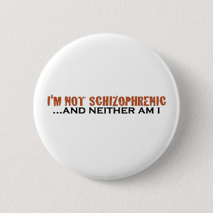 Ich bin nicht schizophren button
