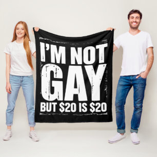 Ich bin nicht schwul, aber 20 $ sind 20 $ lustig L Fleecedecke