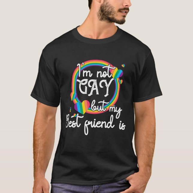 Ich bin nicht schwul, aber mein bester Freund ist  T-Shirt (Vorderseite)