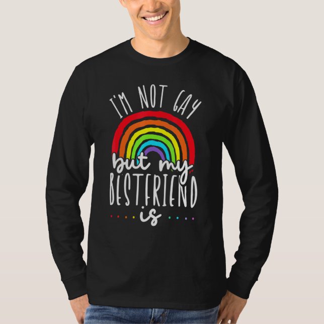 Ich bin nicht schwul, aber mein bester Freund ist  T-Shirt (Vorderseite)
