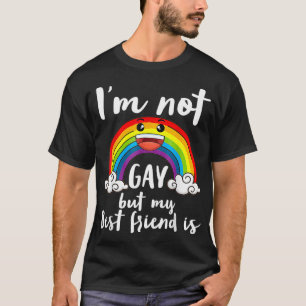Ich bin nicht schwul, aber mein bester Freund ist T-Shirt
