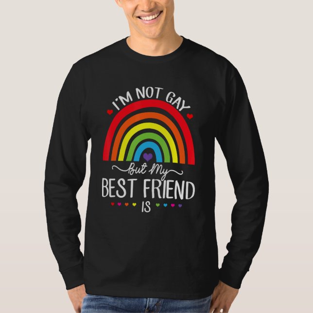 Ich bin nicht schwul, aber mein bester Freund ist  T-Shirt (Vorderseite)
