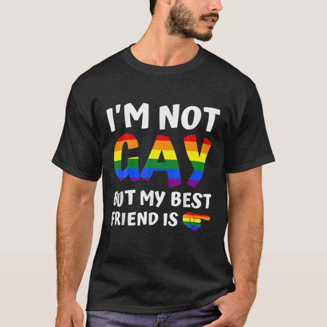 Ich bin nicht schwul, aber mein bester Freund ist  T-Shirt (Vorderseite)