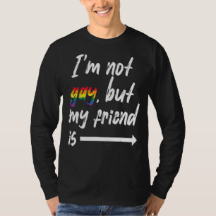 Ich bin nicht schwul, aber mein bester Freund lgbt T-Shirt