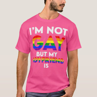 Ich bin nicht schwul, aber mein Freund ist ein lus T-Shirt