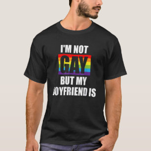 Ich bin nicht schwul, aber mein Freund ist LGBT-Q- T-Shirt
