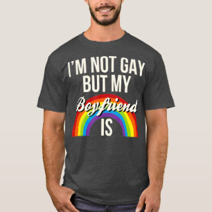Ich bin nicht schwul, aber mein Freund ist schwule T-Shirt