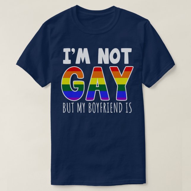 Ich bin nicht schwul, aber mein Freund ist T-Shirt (Design vorne)