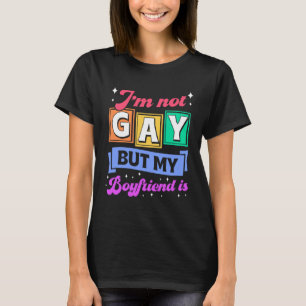 Ich bin nicht schwul, aber mein Freund kommt Que r T-Shirt