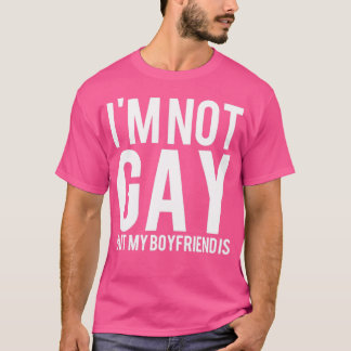 Ich bin nicht schwul, aber mein Freund LGBT T-Shirt