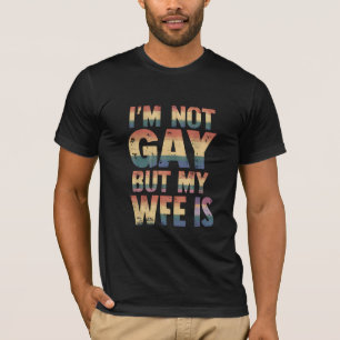 Ich bin nicht schwul, aber meine Frau ist LGBT Reg T-Shirt