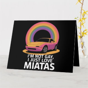 Ich bin nicht schwul, ich liebe einfach Miatas LGB Karte
