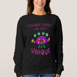 Ich bin nicht seltsam, dass ich einfach einzigarti sweatshirt