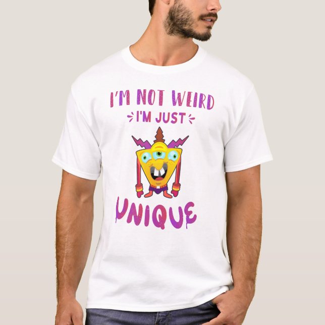 Ich bin nicht seltsam, dass ich einfach einzigarti T-Shirt (Vorderseite)