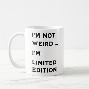 ich bin nicht seltsam kaffeetasse
