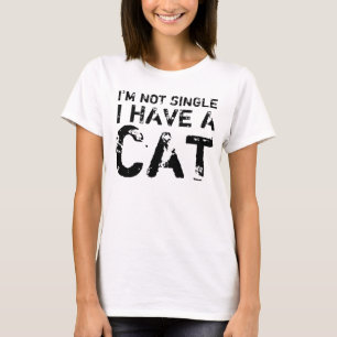 Ich bin nicht Single, den ich ein Katzen-lustiges T-Shirt