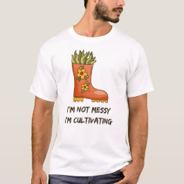 Ich bin nicht so unheimlich, dass ich kultiviere - T-Shirt