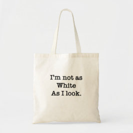 Ich bin nicht so weiß, wie ich die Tasche des Haus