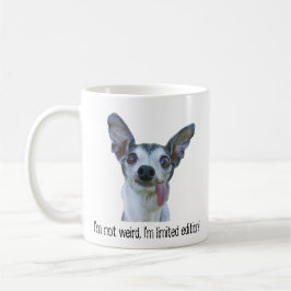 Ich bin nicht sonderbar, dass ich Limited Edition  Kaffeetasse