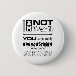 Ich bin nicht sonderbarer Knopf Button