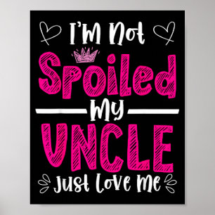 Ich bin nicht still, mein Onkel liebt mich einfach Poster