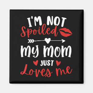 Ich bin nicht still, meine Mutter liebt mich Tocht Magnet